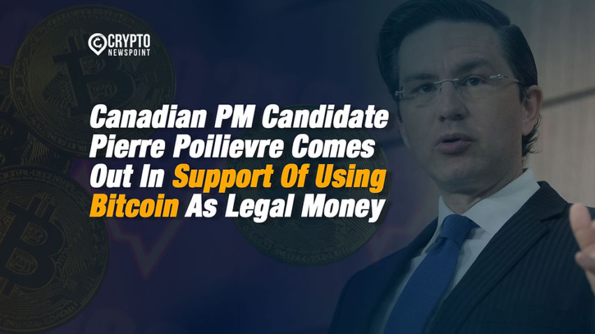 Pierre Poilievre Bitcoin İle Kanada’nın Başbakanı Olacak mı?